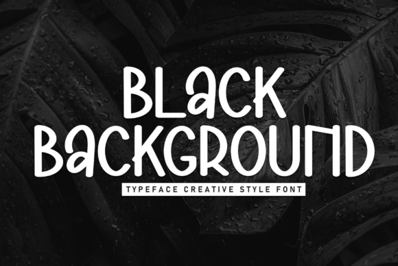 Black Background Font: Bold Display Type for Digital Campaigns