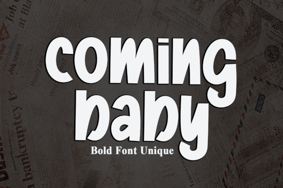Coming Baby Font: A Friendly Display Typeface for Small Business Branding