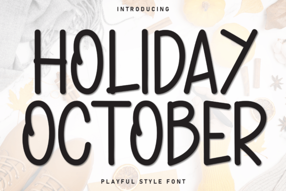 Holiday October Font: A Display Typeface for Campaigns