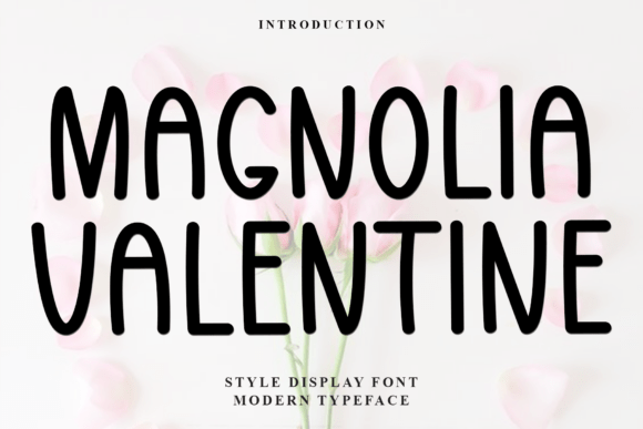 Magnolia Valentine Font: A Display Typeface for Campaigns