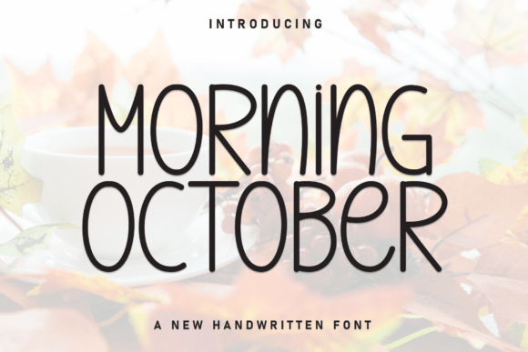 Morning October Font for Engaging Digital Campaigns