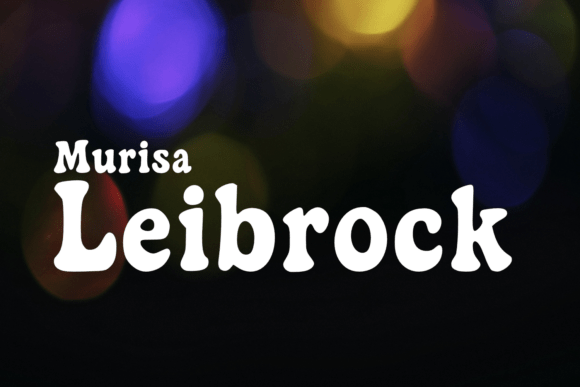 Murisa Leidbrock Font: Adding Whimsy to Brand Identity